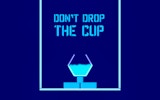 Don't Drop The Cup - Precision Puzzle Game