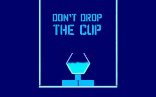 Don't Drop The Cup - Precision Puzzle Game